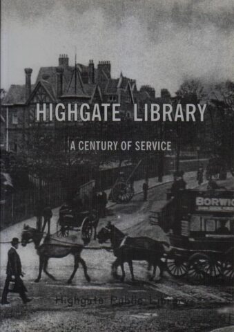 Highgate Library, a Century of Service cover