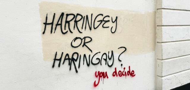 Harringey or Haringgay? You Decide (grafitti)